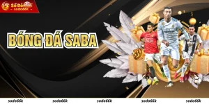 Bóng Đá Saba - Sân Chơi Cá Cược Đỉnh Cao Tại Nhà Cái SODO66