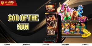 God Of The Sun - Siêu Phẩm Slot Giải Trí Tại SODO66