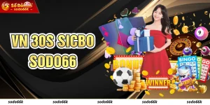 VN 30s Sicbo SODO66 - Giải Mã Trọn Bộ Về Game Xúc Xắc Kinh Điển